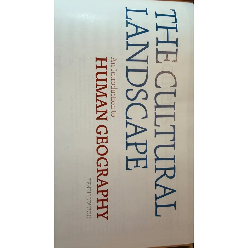 Pearson The Cultural Landscape Human Geography James Rubenstein 10th Ed Good HC